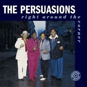 PERSUASIONS / パースエイジョンズ / RIGHT AROUND THE CORNER