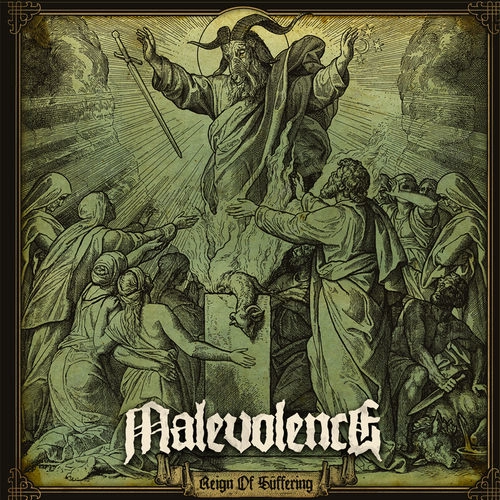 MALEVOLENCE (from UK) / REIGN OF SUFFERING
