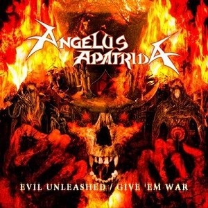 ANGELUS APATRIDA / アンジェラス・アパトリーダ / EVIL UNLEASHED/GIVE 'EM WAR<2CD>