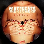 MUTATED FORMS / WASTEGASH REMIXES