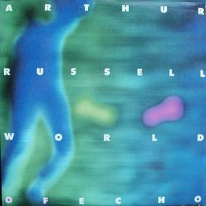 ARTHUR RUSSELL / アーサー・ラッセル / WORLD OF ECHO