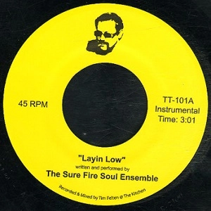 SURE FIRE SOUL ENSEMBLE / LAYIN' LOW + IB STRUTTIN