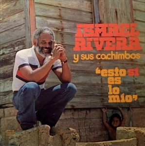 ISMAEL RIVERA / イスマエル・リベラ / ESTO SI ES LO MIO (LP)