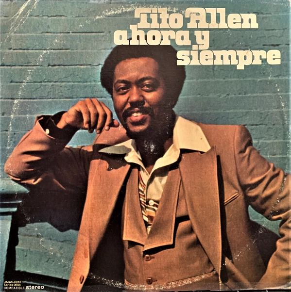 TITO ALLEN / AHORA Y SIEMPRE