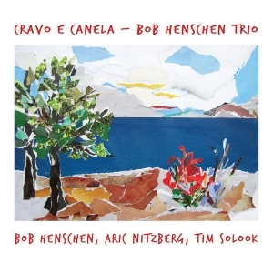 BOB HENSCHEN / ボブ・ヘンシェン / CRAVO E CANELA