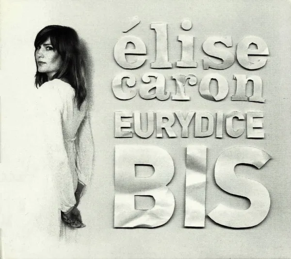 ELISE CARON / イリース・キャノン / EURYDICE BIS