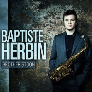 BAPTISTE HERBIN / バティステ・エルバン / Brother Stoon