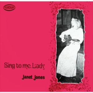 JANET JONES / SING TO ME LADY