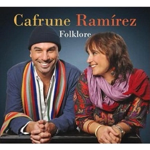 FACUNDO RAMIREZ & YAMILA CAFRUNE / ファクンド・ラミレス & ジャミラ・カフルネ / FOLKLORE