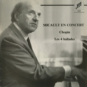 JEAN MICAULT / ジャン・ミコー / CHOPIN: LES 4 BALLADES