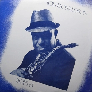 LOU DONALDSON / ルー・ドナルドソン / BLUES #3