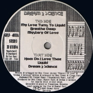DREAM 2 SCIENCE / MY LOVE TURNS TO LIQUID