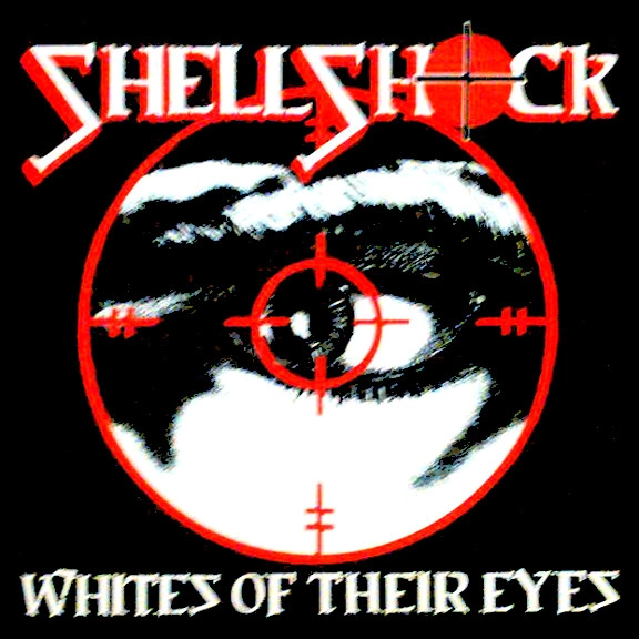 SHELL SHOCK / シェルショック / WHITES OF THEIR EYES
