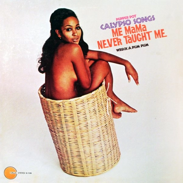 LORD CREATOR / ロード・クリエイター / PEPPER POT CALYPSO SONGS ME MAMA NEVER TAUGHT ME