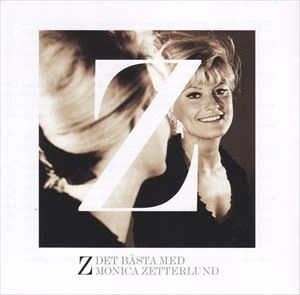 MONICA ZETTERLUND / モニカ・ゼタールンド / Z DET BASTA MED