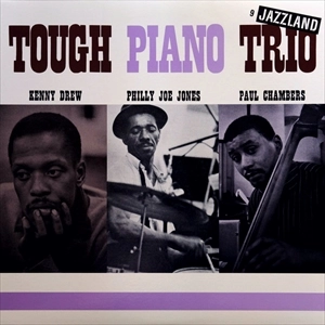 KENNY DREW / ケニー・ドリュー / TOUGH PIANO TRIO