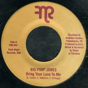 BIG PIMP JONES / ビッグ・ピンプ・ジョーンズ / BRING YOUR LOVE TO ME + INSTRUMENTAL