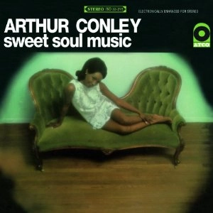 ARTHUR CONLEY / アーサー・コンレイ / SWEET SOUL MUSIC (180G)