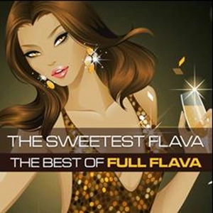 FULL FLAVA / フル・フレイヴァ / SWEETEST FLAVA: THE BEST OF FULL FLAVA