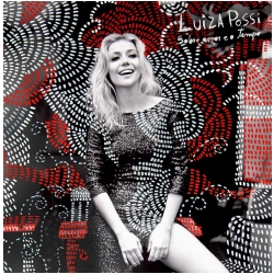 LUIZA POSSI / ルイーザ・ポッシ / SOBRE O AMOR E O TEMPO