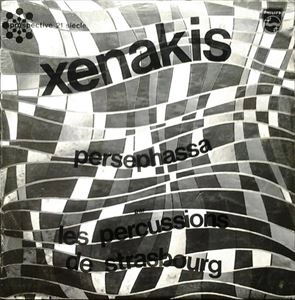 LES PERCUSSIONS DE STRASBOURG / XENAKIS: PERSEPHASSA