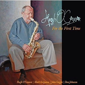 HUGH O'CONNER / ヒュー・オコーナー / FOR THE FIRST TIME