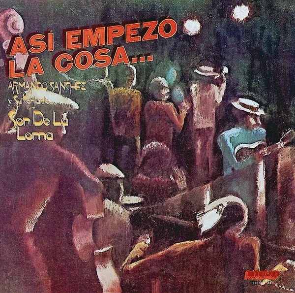 ARMANDO SANCHEZ / アルマンド・サンチェス / ASI EMPEZO LA COSA