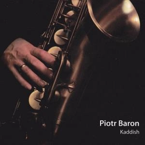 PIOTR BARON / ピョートルバロン / KADDISH