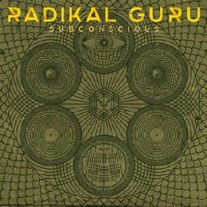 RADIKAL GURU / SUBCONSCIOUS
