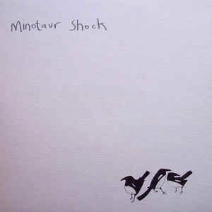 MINOTAUR SHOCK / CHIFF CHAFFS & WILLO