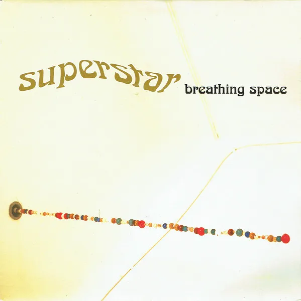 SUPERSTAR / BREATHING SPACE