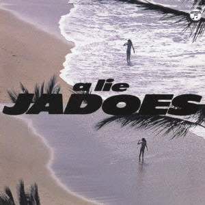 JADOES / ジャドーズ / a lie
