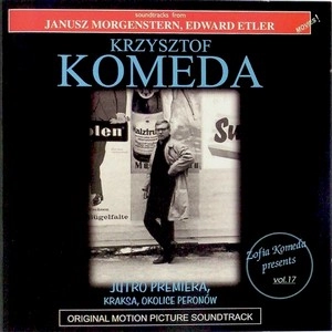 KRZYSZTOF KOMEDA / クシシュトフ・コメダ / JUTRO PREMIERA / KRAKSA / OKOLICE PERONOW (ZOFIA KOMEDA PRESENTS VOL. 17)