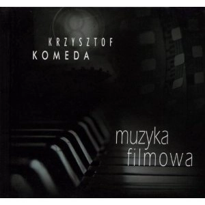 KRZYSZTOF KOMEDA / クシシュトフ・コメダ / Muzyka Filmowa