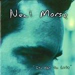 NEAL MORSE / ニール・モーズ / IT'S NOT TOO LATE