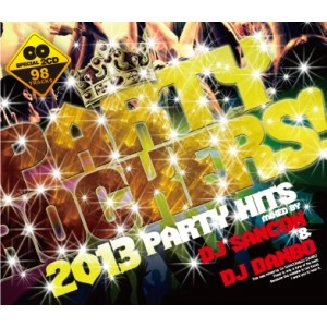 DJ SANCON & DJ DANBO / PARTY ROCKERS 2013 PARTY HITS