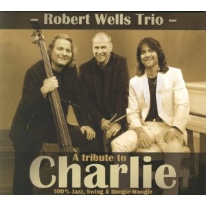 ROBERT WELLS / ロバート・ウェルズ / TRIBUTE TO CHARLIE