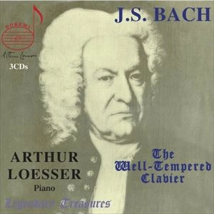 ARTHUR LOESSER / アーサー・レッサー / BACH : THE WELL-TEMPERED CLAVIER