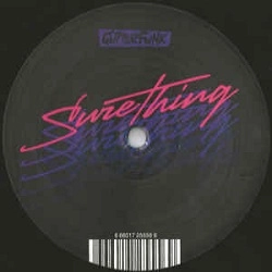 SURE THING / HOLDING YOU TIGHT