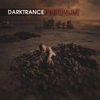 DARKTRANCE / PESSIMUM
