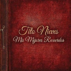 TITO NIEVES / ティト・ニエベス / MIS MEJORES RECUERDOS