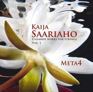 META 4 / SAARIAHO: CHAMBER WORKS FOR STRINGS VOL.1
