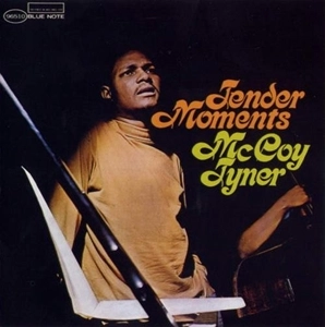 MCCOY TYNER / マッコイ・タイナー / TENDER MOMENTS