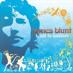 JAMES BLUNT / ジェイムス・ブラント / BACK TO BEDLAM