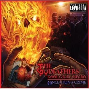 GODFATHERS (KOOL G RAP & NECRO) / ONCE UPON A CRIME