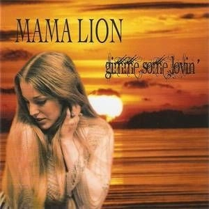 MAMA LION / ママ・ライオン / GIMME SOME LOVIN'
