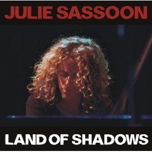 JULIE SASSOON / LAND OF SHADOWS