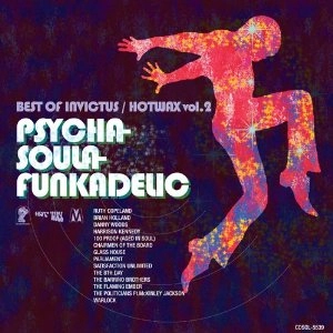 V.A. (BEST OF INVICTUS / HOTWAX) / ベスト・オブ・インヴィクタス/ホットワックス VOL.2: サイカ・ソウラ・ファンカデリック  / VOL.2BEST OF INVICTUS/HOTWAX: PSYCHA SOULA FUNKADELIC