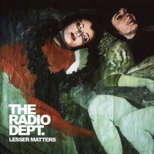 RADIO DEPT. / レディオ・デプト / LESSER MATTERS