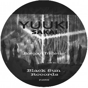 YUUKI SAKAI / BONJOUR TRISTESSE